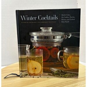 Winter Cocktails Recipe Book Maria del Mar Sacasa Hardcover Holiday Drinks